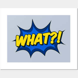 What?! Comic Effect Posters and Art